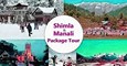 Shimla Manali Package in Delhi